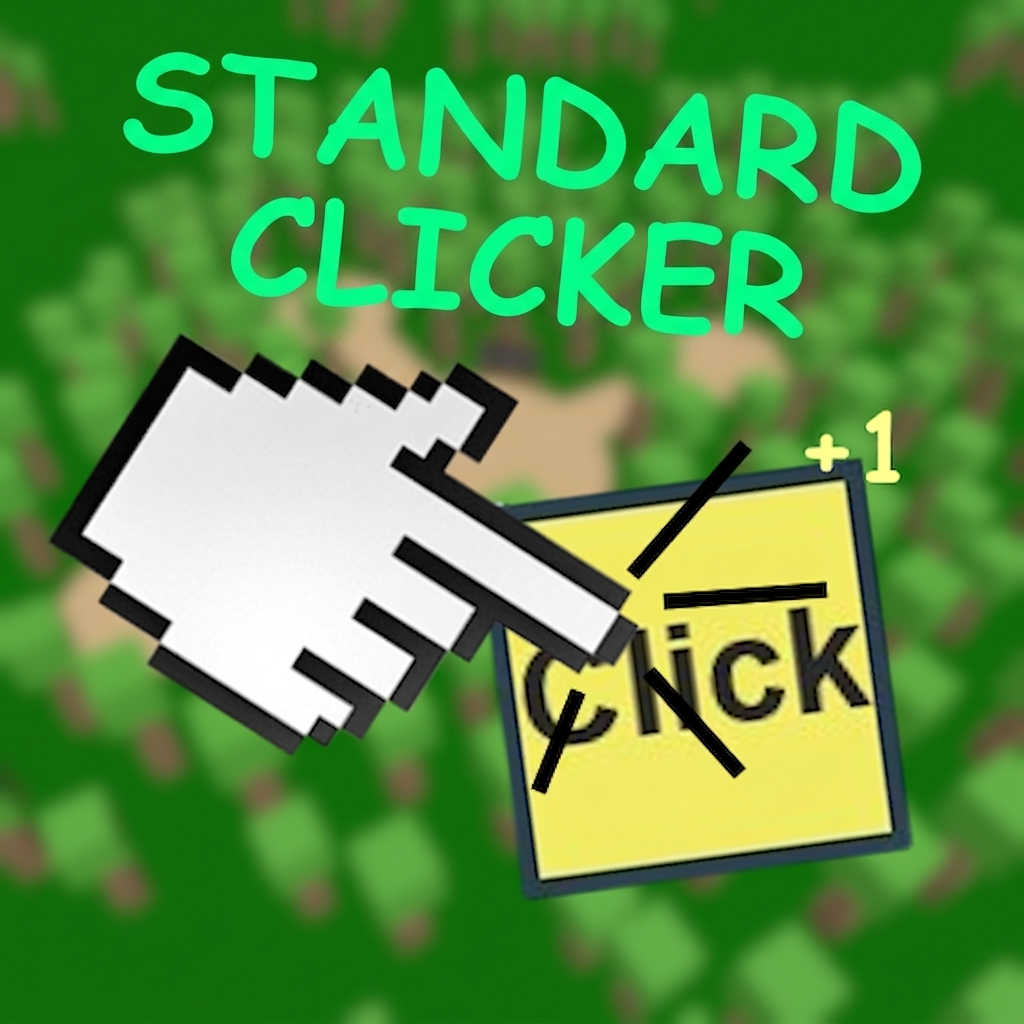 Standard Clicker🪙 1.1V UPDATE
